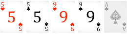 ไพ่สองคู่ – 5 ดอกจิก, 5 โพธิ์ดำ, 9 โพธิ์แดง, 9 โพธิ์ดำ, เอซโพธิ์ดำ